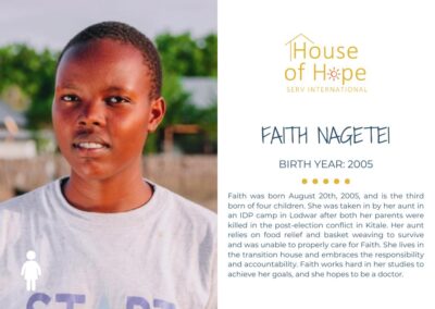 Portrait of Faith Nagetei, born in 2005, standing outside. The image includes text about her background and challenges, presented by House of Hope SERV International.