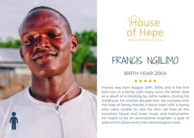 Portrait of Francis Ngilmo, born in 2004, standing outside. The image includes text about her background and challenges, presented by House of Hope SERV International.